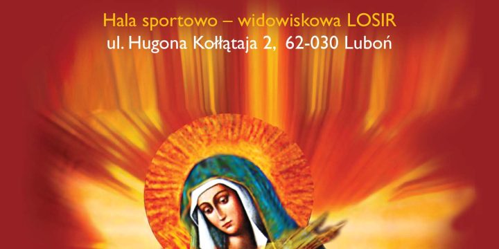 Rekolekcje – „Wieczernik Ducha Świętego z Królową Pokoju” Luboń k. Poznania, 27 i 28 maja 2023